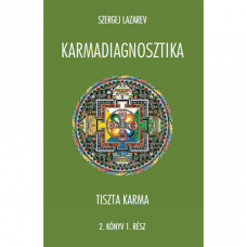SZERGEJ LAZAREV - Karmadiagnosztika - TISZTA KARMA 2/1